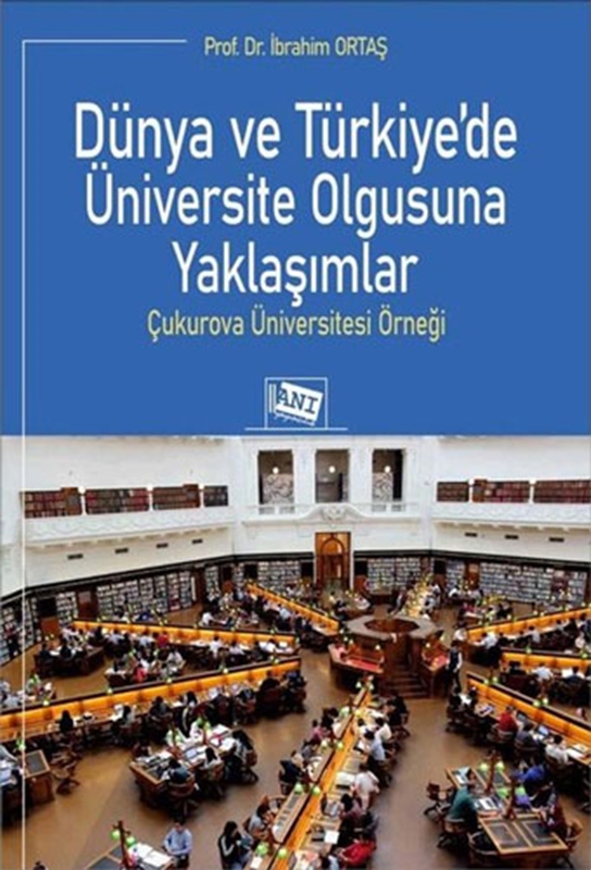 resm Dünya ve Türkiye'de Üniversite Olgusuna Yaklaşımlar