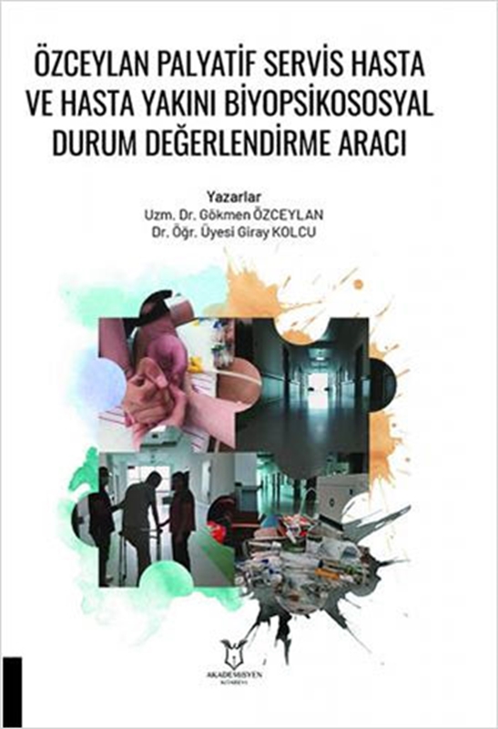 resm Özceylan Palyatif Servis Hasta ve Hasta Yakını Biyopsikososyal Durum Değerlendirme Aracı