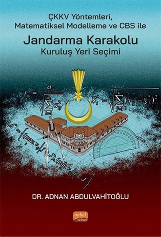 resm ÇKKV Yöntemleri Matematiksel Modelleme ve CBS ile Jandarma Karakolu Kuruluş Yeri Seçimi