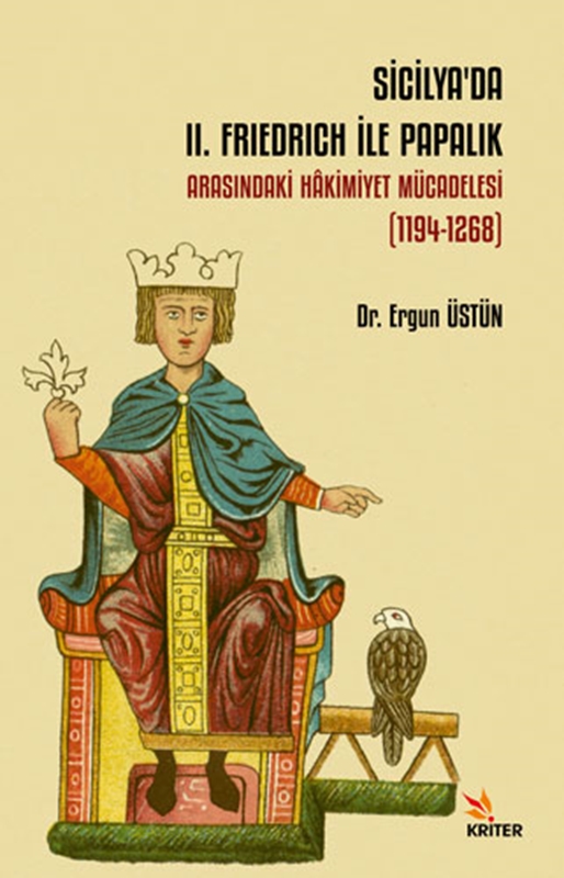 resm Sicilya’da II. Friedrich İle Papalık Arasındaki Hakimiyet Mücadelesi (1194-1268)