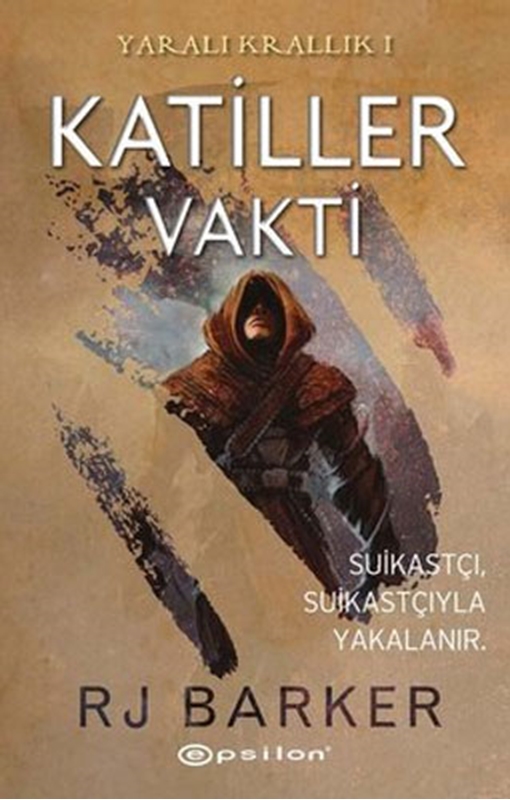 resm Yaralı Krallık 1 - Katiller Vakti Epsilon Yayınları