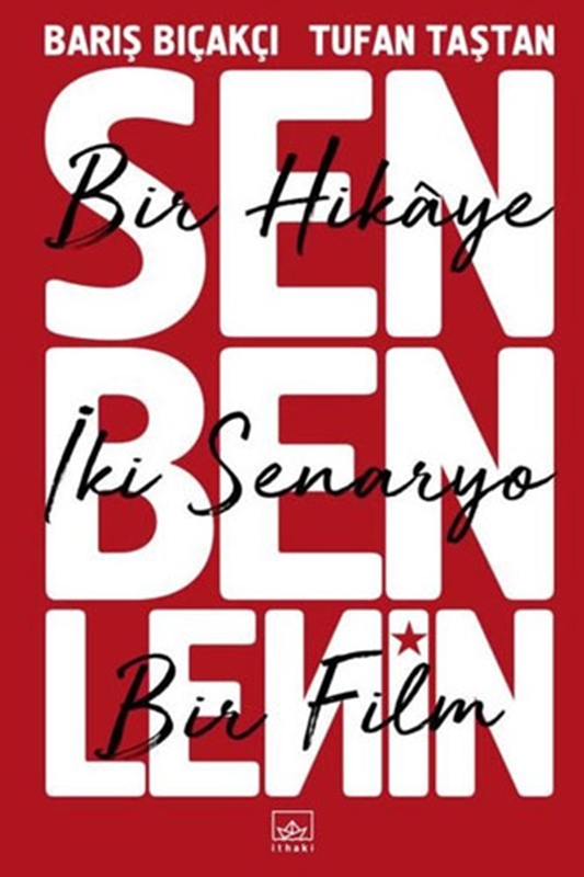 resm Sen Ben Lenin: Bir Hikaye, İki Senaryo, Bir Film İthaki Yayınları
