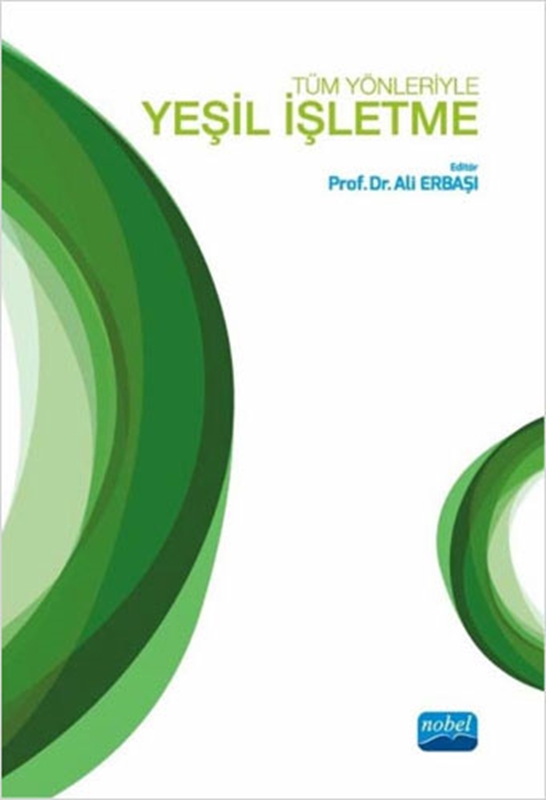 resm Tüm Yönleriyle Yeşil İşletme Nobel Akademik Yayıncılık