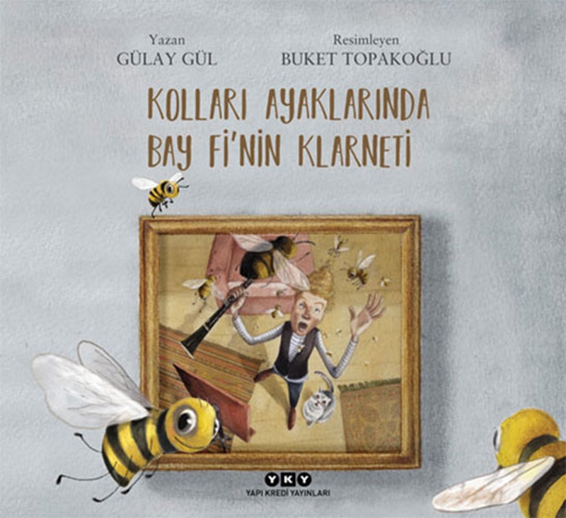 resm Kolları Ayaklarında Bay Fi’nin Klarneti Yapı Kredi Yayınları