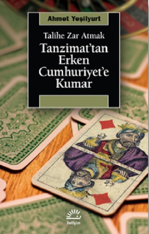 resm Tanzimat’tan Erken Cumhuriyet’e Kumar Talihe Zar Atmak