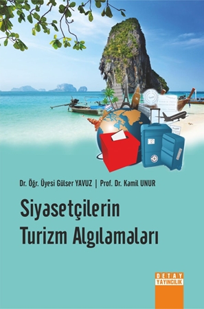 Resim Siyasetçilerin Turizm Algılamaları
