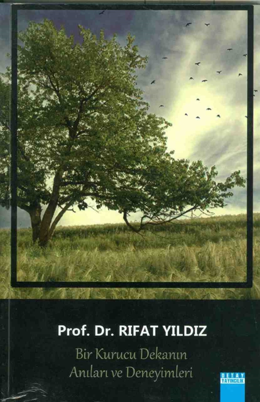 resm Bir Kurucu Dekanın Anıları Ve Deneyimleri