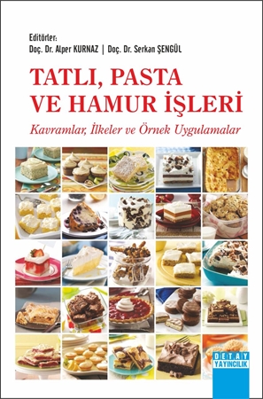 Resim Tatlı, Pasta Ve Hamur İşleri Kavramlar, İlkeler ve Örnek Uygulamalar