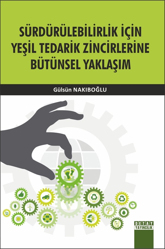resm Sürdürebilirlik İçin Yeşil Tedarik Zincirlerine Bütünsel Yaklaşım