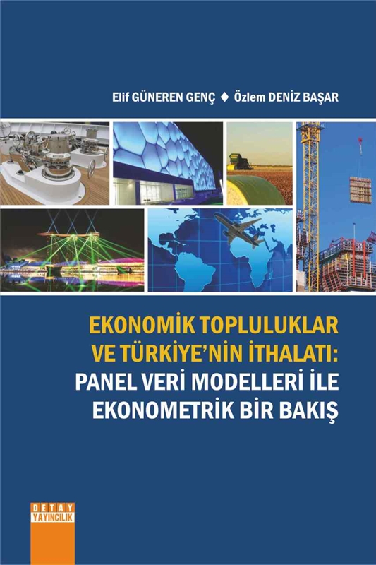 resm Ekonomik Topluluklar Ve Türkiyenin İthalatı : Panel Veri Modelleri le Ekonometrik Bir Bakış