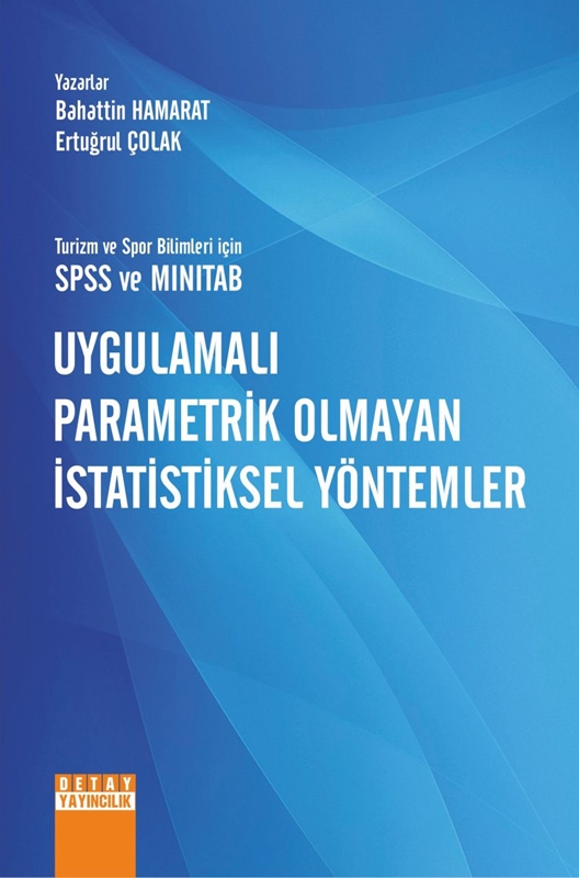 resm Turizm ve Spor Bilimleri İçin SPSS ve Mınıtab Uygulamalı Parametrik Olmayan İstatiksel Yöntemkr