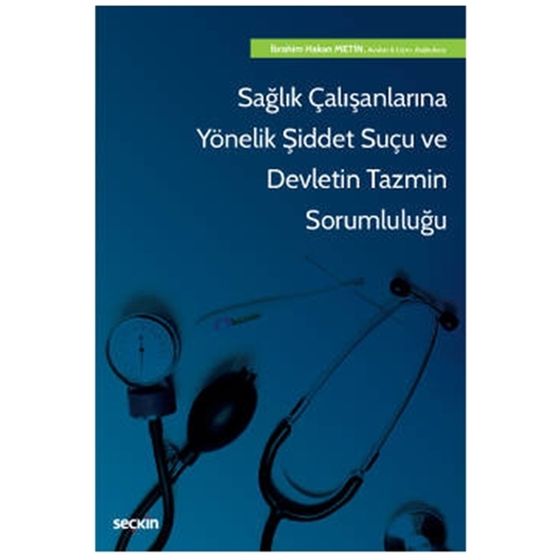 resm Sağlık Çalışanlarına Yönelik Şiddet Suçu ve Devletin Tazmin Sorumluluğu
