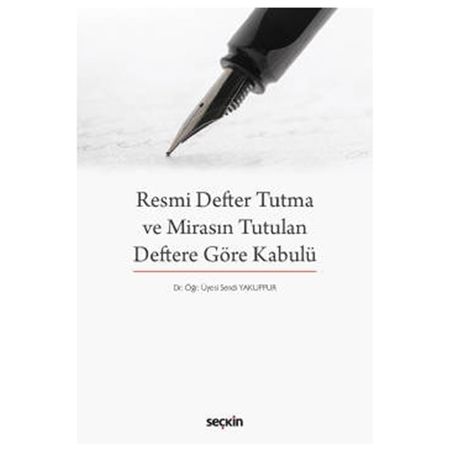 Resim Resmi Defter Tutma ve Mirasın Tutulan Deftere Göre Kabulü