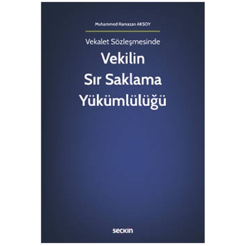 resm Vekilin Sır Saklama Yükümlülüğü