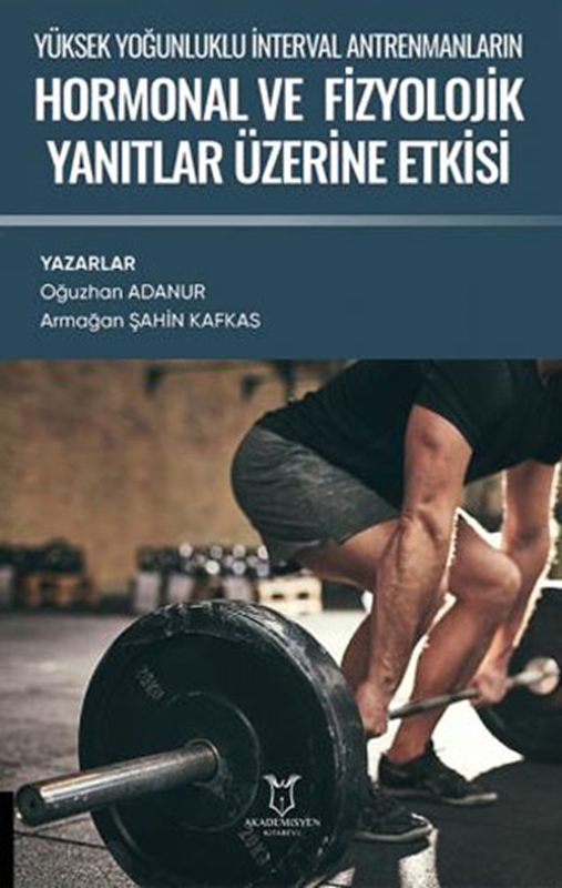 resm Yüksek Yoğunluklu İnterval Antrenmanlarin Hormonal ve Fizyolojik Yanitlar Üzerine Etkisi