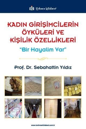 Resim Kadın Girişimcilerin Öyküleri ve Kişilik Özellikleri