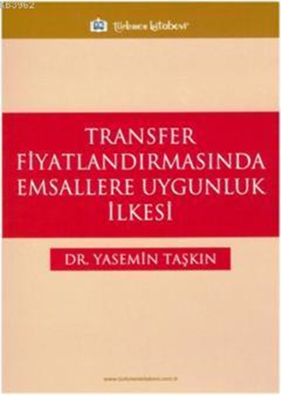 resm Transfer Fiyatlandırmasında Emsallere Uygunluk İlkesi 