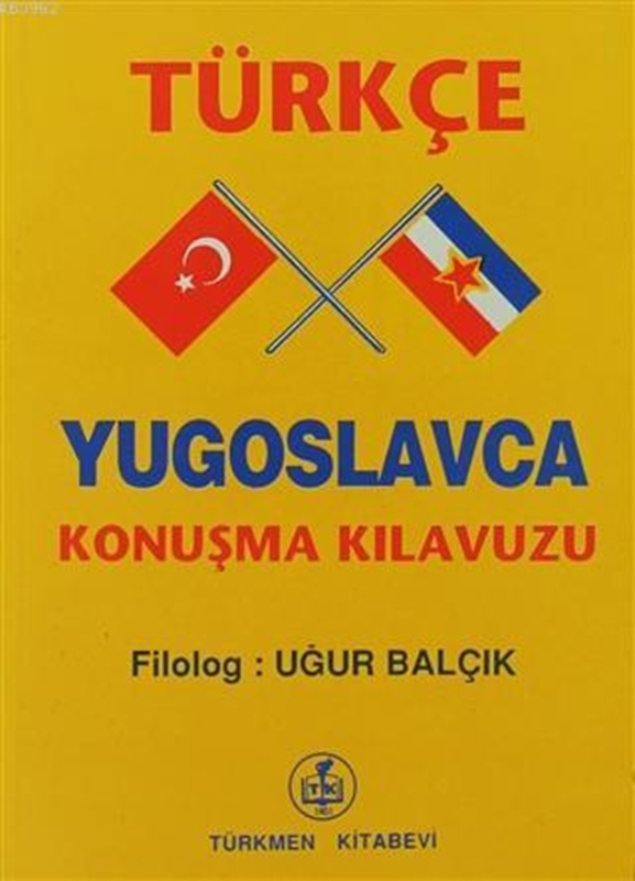 resm Türkçe - Yugoslavca Konuşma Kılavuzu