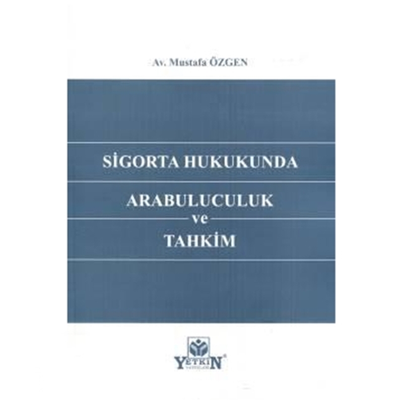 resm Sigorta Hukukunda Arabuluculuk ve Tahkim