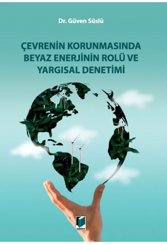 resm Çevrenin Korunmasında Beyaz Enerjinin Rolü ve Yargısal Denetimi