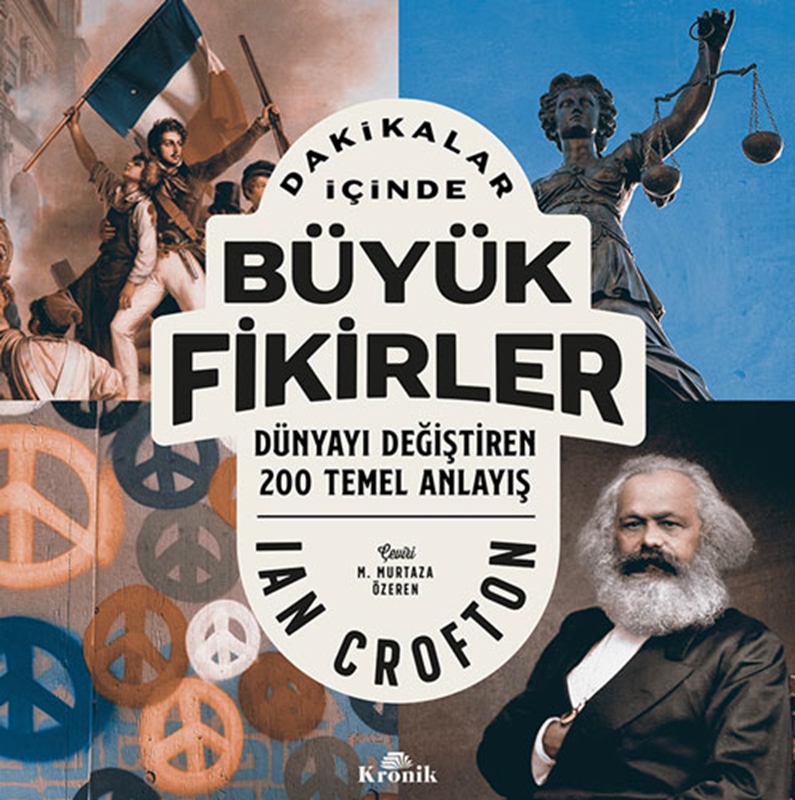 resm Dakikalar İçinde Büyük Fikirler - Dünyayı Değiştiren 200 Temel Anlayış Kronik Kitap