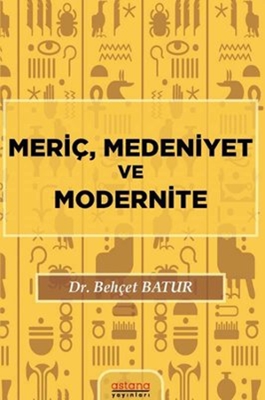 Resim Meriç, Medeniyet ve Modernite