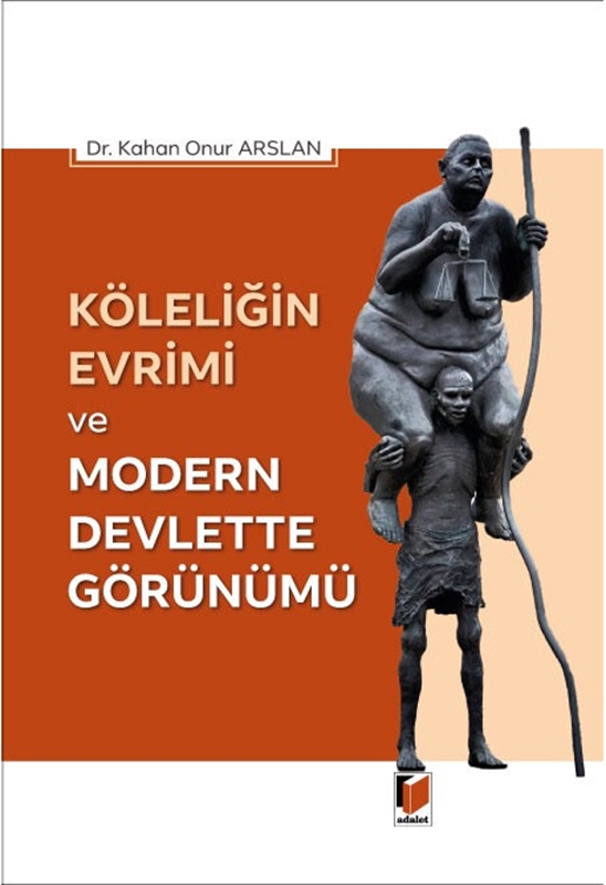 resm Köleliğin Evrimi ve Modern Devlette Görünümü