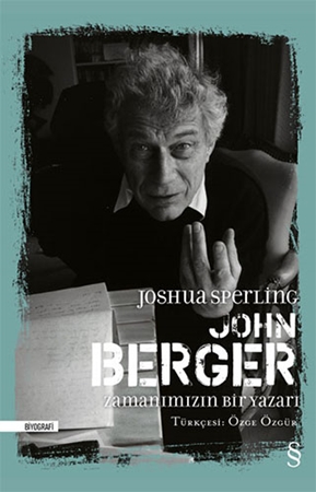 Resim John Berger: Zamanımızın Bir Yazarı Everest Yayınları