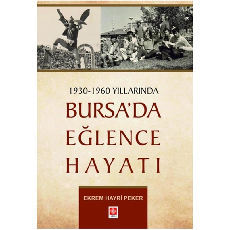 resm 1930-1960 Yıllarında Bursada Eğlence Hayatı