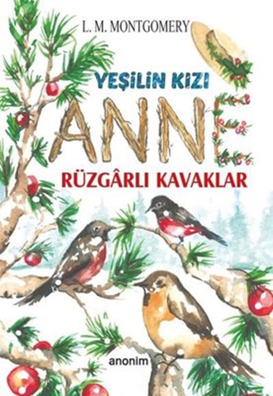 resm Rüzgarlı Kavaklar - Yeşilin Kızı Anne