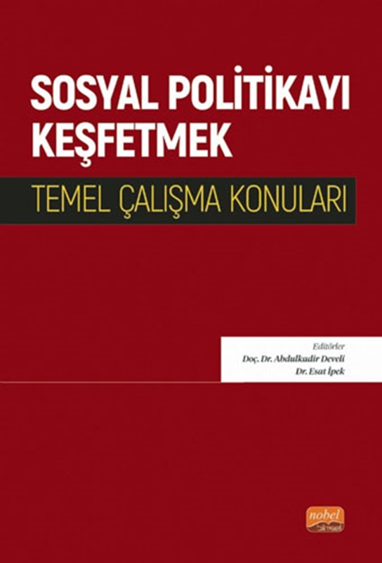 resm Sosyal Politikayı Keşfetmek - Temel Çalışma Konuları Nobel Bilimsel Eserler