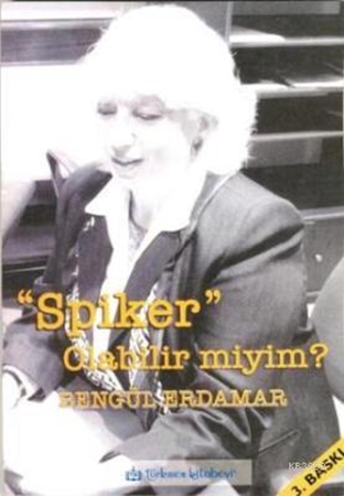Resim Spiker Olabilir miyim?