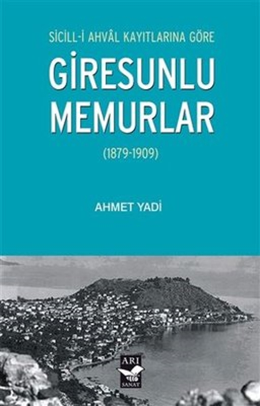 resm Sicill-i Ahval Kayıtlarına Göre Giresunlu Memurlar