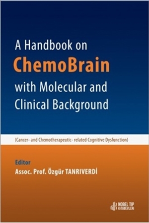 Resim A Handbook on ChemoBrain with Molecular and Clinical Background