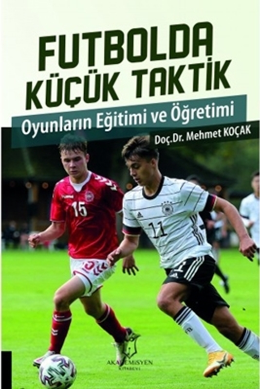 resm Futbolda Küçük Taktik Oyunların Eğitimi ve Öğretimi