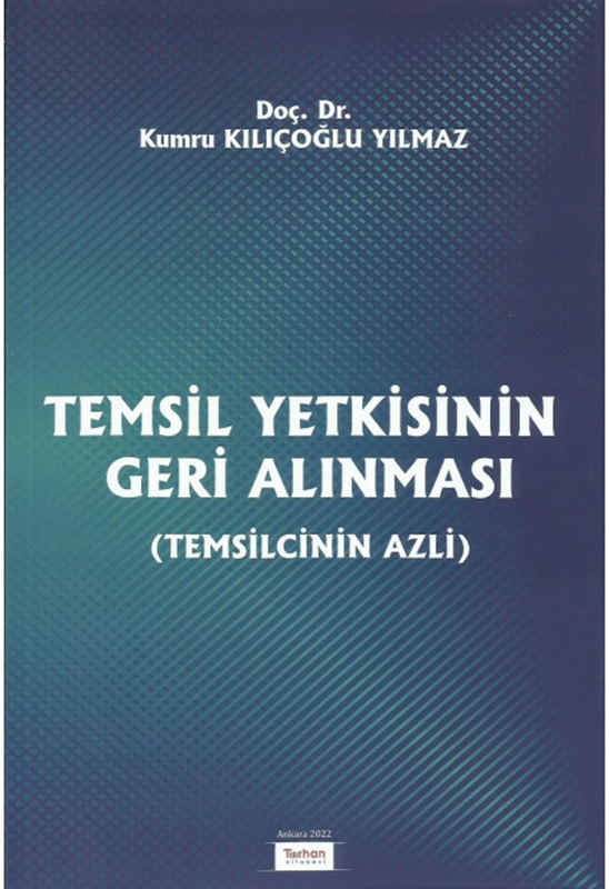resm Temsil Yetkisinin Geri Alınması(Temsilcinin Azli)