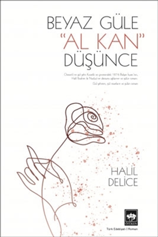 resm Beyaz Güle Al Kan Düşünce Ötüken Neşriyat