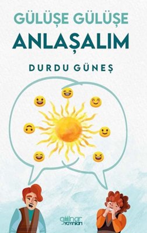 resm Gülüşe Gülüşe Anlaşalım Gülnar Yayınları