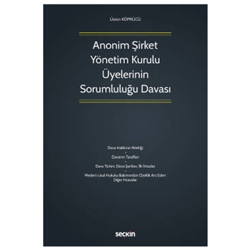 resm Anonim Şirket Yönetim Kurulu Üyelerinin Sorumluluğu Davası