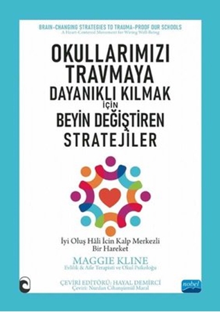 Resim Okullarımızı Travmaya Dayanıklı Kılmak için Beyin Değiştiren Stratejiler