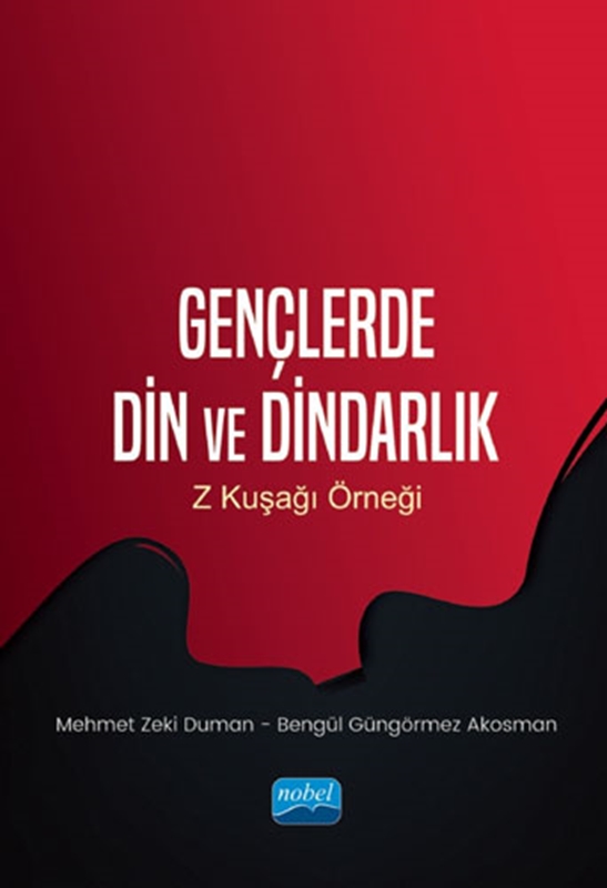resm Gençlerde Din ve Dindarlık - Z Kuşağı Örneği Nobel Akademik Yayıncılık