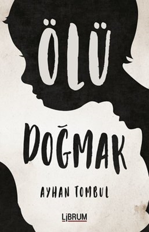 resm Ölü Doğmak Librum Kitap