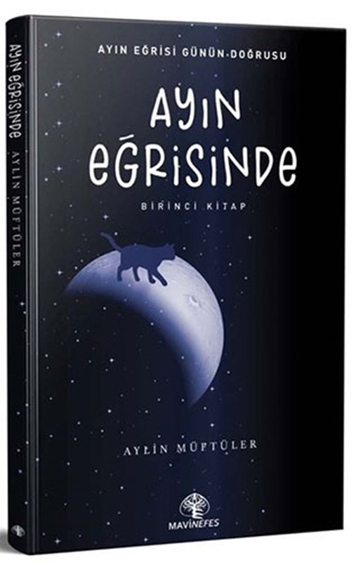 resm Ayın Eğrisinde - Birinci Kitap Mavi Nefes Yayınları