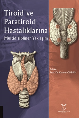 Resim Tiroid ve Paratiroid Hastalıklarına Multidisipliner Yaklaşım Akademisyen Kitabevi
