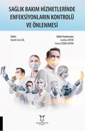 Resim Sağlık Bakım Hizmetlerinde Enfeksiyonların Kontrolü ve Önlenmesi Akademisyen Kitabevi