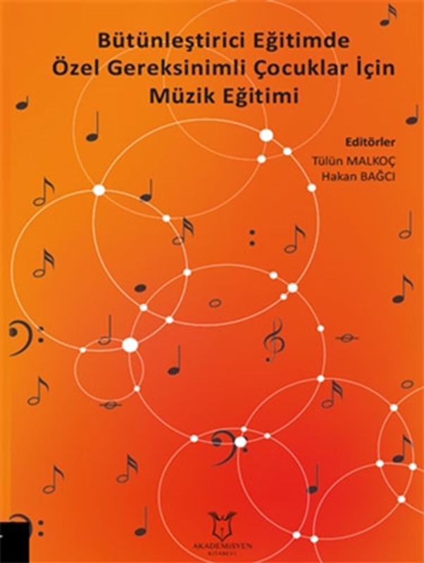 resm Bütünleştirici Eğitimde Özel Gereksinimli Çocuklar İçin Müzik Eğitimi Akademisyen Kitabevi