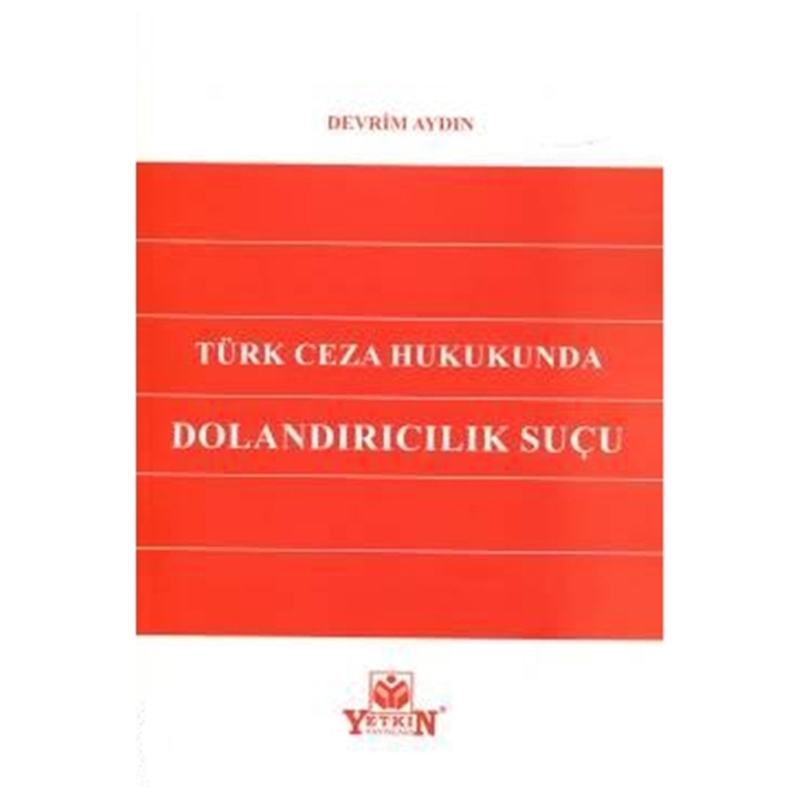 resm Türk Ceza Hukukunda Dolandırıcılık Suçu