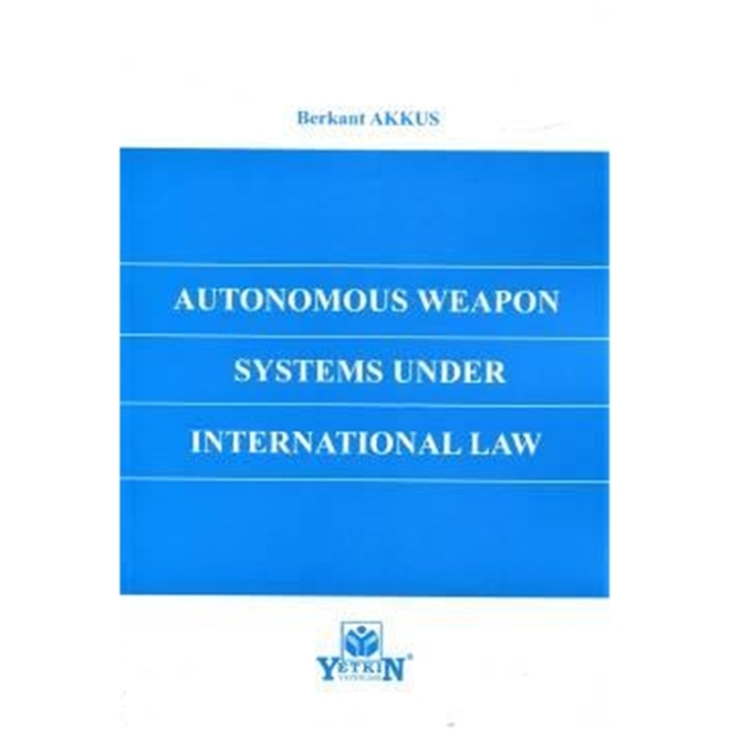 resm Autonomous Weapon Systems Under International Law