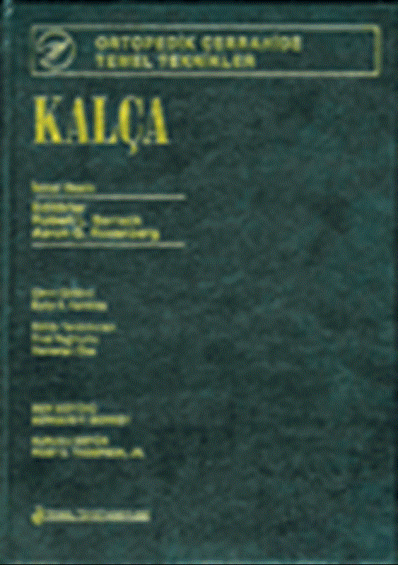 resm Kalça: Ortopedik Cerrahide Temel Teknikler