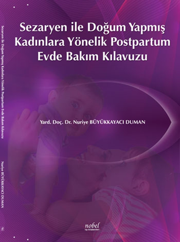 resm Sezaryen ile Doğum Yapmış Kadınlara Yönelik Postpartum Evde Bakım Kılavuzu